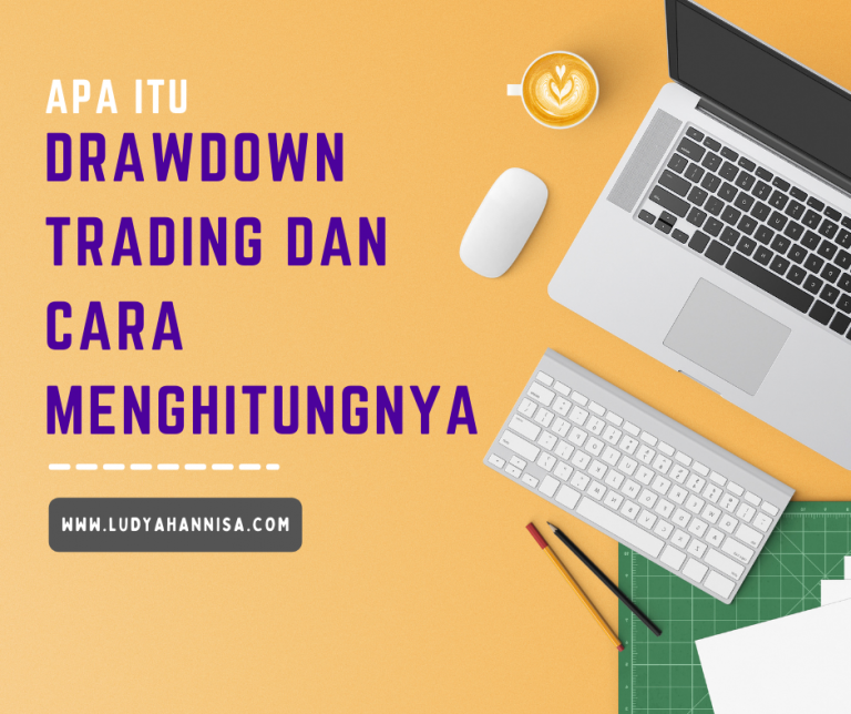 Apa itu Drawdown di dalam Trading dan Cara Menghitungnya?